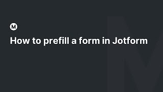 How to prefill a form in Jotform [upl. by Irrek]