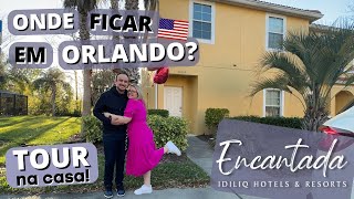 Onde se Hospedar em ORLANDO  ✅ Encantada Resort Kissimmee  Deluxe Townhome  TOUR Completo [upl. by Analihp]