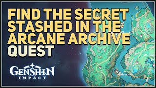 Find the secret stashed in the Arcane Archive Genshin Impact [upl. by Arag388]