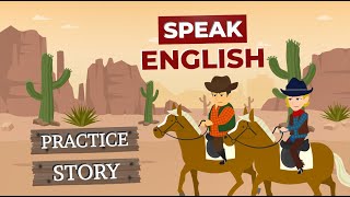 English Speaking Practice With A Story in English  Fun English Stories [upl. by Luo]