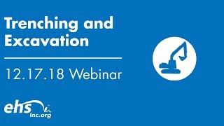 ehsInc Webinar Sessions Trenching amp Excavation [upl. by Dov131]