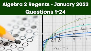 Algebra 2 Regents January 2023 Part 1 Questions 1  24 [upl. by Andria]