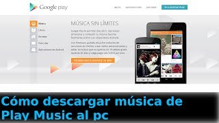 Cómo descargar música de Play Music al PC  CanalAplicaciones [upl. by Innoj]