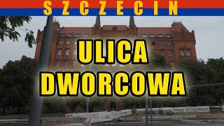 ulica Dworcowa  spacer po Szczecinie Lipiec 2024 [upl. by Eniamahs]