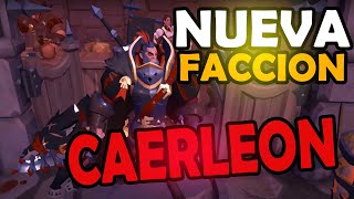 TODO SOBRE LA NUEVA FACCION DE CAERLEON [upl. by Nednerb]