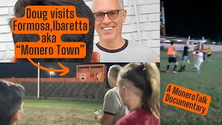 Doug visits Ibarrreta Argentina aka “Monero Town” A Monero Talk Documentary [upl. by Terces]