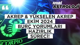 Akrep amp Yükselen Akrep Ekim 2024 Aylık Burç Yorumları [upl. by Aicella]