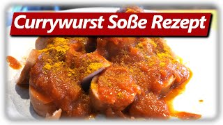 BESTE CURRYWURST SOßE DER WELT nach meinem Geschmack [upl. by Nottage734]