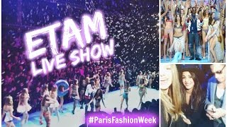 ETAM LIVE SHOW • Paris Fashion Week [upl. by Neellok]