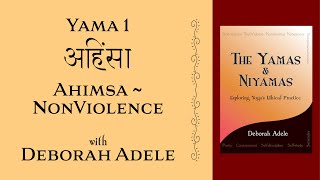 Yama 1 Nonviolence  Ahimsa [upl. by Teemus]