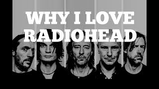 How To Play Radiohead Songs  Why I Love Radiohead [upl. by Talbot645]