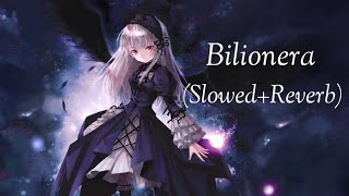 Bilionera  lyrics SlowedReverb [upl. by Amsirak693]