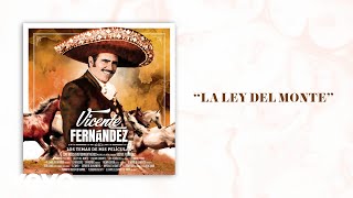 Vicente Fernández  La Ley del Monte LetraLyrics [upl. by Oderfigis865]