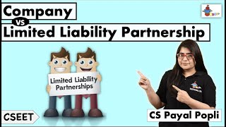 COMPANY vs LLP What is Limited Liability Partnership  LLP  CSEET  CS Payal Popli [upl. by Liek1]