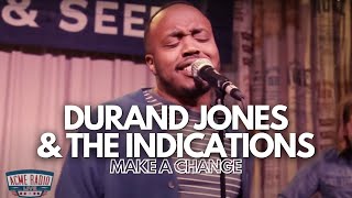 Durand Jones amp the Indications  quotMake a Changequot  Live from Acme Feed amp Seed [upl. by Alakam]