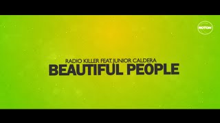 Radio Killer amp Junior Caldera  Beautiful People Lyric Video [upl. by Mcwherter]