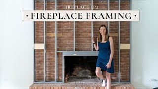 Framing Over Our Brick Fireplace  Fireplace Pt 1 [upl. by Ryhpez392]