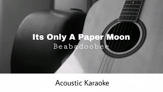 Beabadoobee  Its Only A Paper Moon Acoustic Karaoke [upl. by Karen]