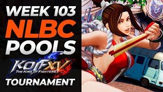 KOF 15  Pools  NLBC Online 103 Tournament [upl. by Tadeo]