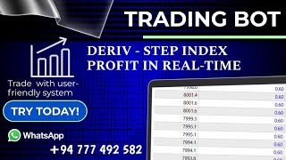 Boost Your Trading Profits With Realtime Deriv Step Index  Automated Trading Bot On Deriv Market [upl. by Jelsma400]