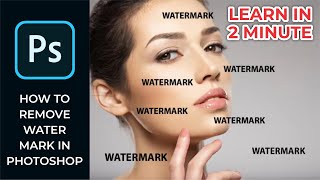 PHOTOSHOP TUTORIAL  HOW TO REMOVE WATERMARKS  EASY AND EFFECTIVE METHOD [upl. by Rokach]