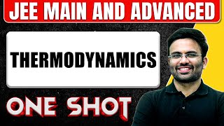 THERMODYNAMICS in 1 Shot All Concepts amp PYQs Covered  JEE Main amp Advanced [upl. by Refiffej74]