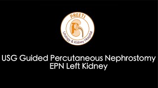 USG Guided Percutaneous Nephrostomy EPN Left Kidney [upl. by Farrand]