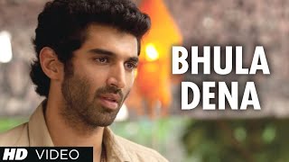 Bhula Dena  Aashiqui 2  Mustafa Zahid Jeet Gannguli  Aditya Roy Kapur Shraddha Kapoor [upl. by Endo944]