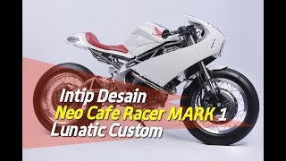 Custom Neo Cafe Racer Marc 1 Lunatic [upl. by Ahseinar]