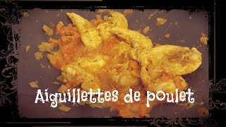 Cuisine Aiguillettes de poulet [upl. by Nosde]