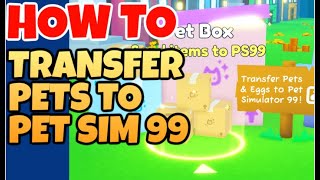 🐶 HOW TO TRANSFER PETS FROM PET SIM X TO PET SIM 99 Pet Simulator X [upl. by Far763]