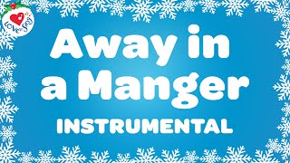 Away in a Manger Christmas KARAOKE Song 🎤🔔 Christmas Instrumental Love to Sing [upl. by Platus]