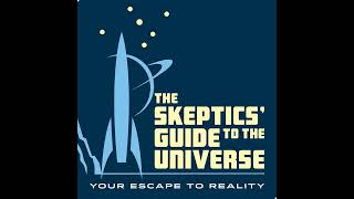 Skeptics Guide 1008 [upl. by Ennovehc260]