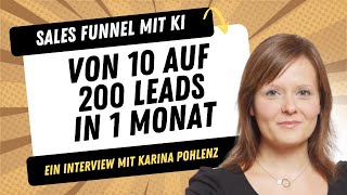 Von 10 auf 200 Leads in einem Monat – Sales Funnel mit KI Die Erfolgsstory von Karrieretutor [upl. by Anyala]