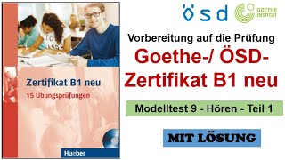 Zertifikat B1 neu  Modelltest 9 Hören Teil 1  Prüfungsvorbereitung Goethe ÖSDZertifikat B1 [upl. by Ecaroh912]