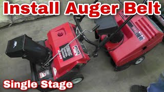 EASILY Replace Auger Belt on Single Stage Snowblowers [upl. by Sulohcin]