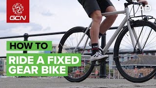 How To Ride A Fixed Gear Bike [upl. by Vere]