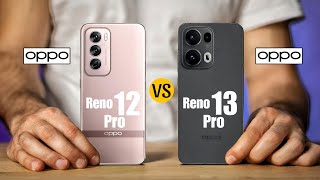 Oppo Reno 12 Pro Vs Oppo Reno 13 Pro [upl. by Azile]