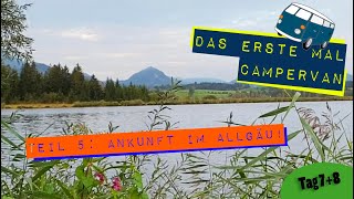 Das erste mal Campervan  Endlich Allgäu Campingplatz Hopfensee Tag 78 [upl. by Leahci]