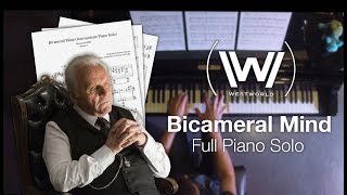 Westworld  Bicameral Mind Full Piano Solo w Sheet Music [upl. by Stu393]