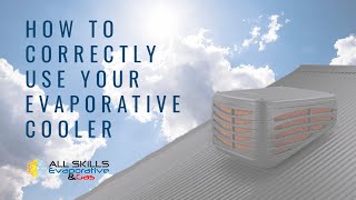 How to correctly use your evaporative cooler to effectively cool your house down in summer [upl. by Livy]