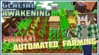 Automating an Industrial Foregoing Farm  Minecraft Glacial Awakening 22 [upl. by Dwain735]