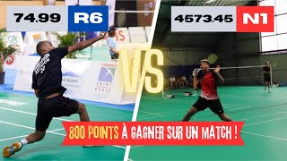 Badminton Joueur R6 VS N1  800 POINTS À LA CLÉ [upl. by Saqaw754]