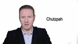 Chutzpah  Meaning  Pronunciation  Word World  Audio Video Dictionary [upl. by Sothena]