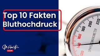 Bluthochdruck  Die Top 10 Fakten und Tipps  Dr Heart [upl. by Nessy]