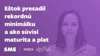 Index newsletter Eštok presadil rekordnú minimálku a ako súvisí maturita a plat [upl. by Wilcox]