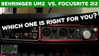 Behringer UM2 or Focusrite Scarlett 2i2 What Audio Interface Do I Need [upl. by Hamnet]