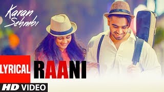 Raani quotKaran Sehmbiquot Full Lyrcal Song  Rox A  Ricky  Tru Makers  Latest Punjabi Songs 2018 [upl. by Notsreik]