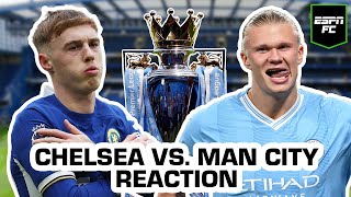 Chelsea vs Man City LIVE REACTION Champions start with a win  ESPN FC [upl. by Blen486]