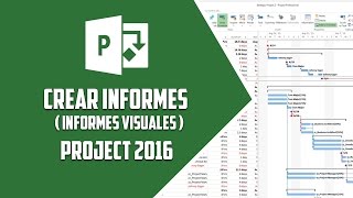 Project 2016 – Crear informes Informes visuales  Video 19 [upl. by Elman416]